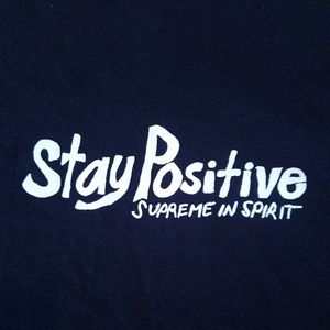 Supreme Stay Positive Tee Shirt